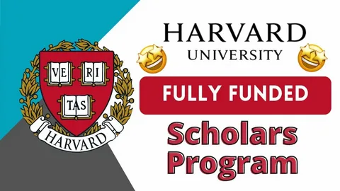 Fully Funded Harvard University Academy Scholars Programme 2024: A Comprehensive Guide